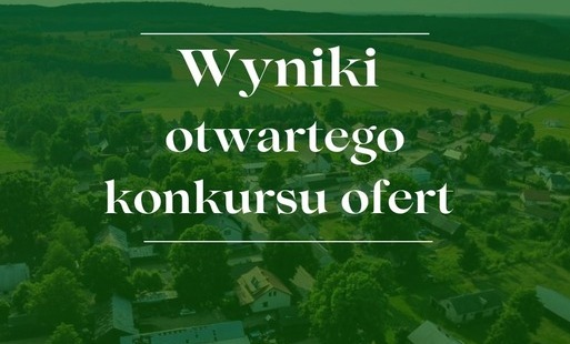 Zdjęcie do Ogłoszenie wynik&oacute;w otwartego konkursu ofert