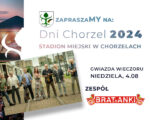 Zdjęcie zespołu Brathanki, po prawej stronie napis ZapraszaMy na Dni Chorzel Stadion Miejski w Chorzelach Gwiazda wieczoru Niedziela 4.08. zespół Brathanki.