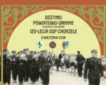 Napis Powiatowo-Gminne Dożynki połączone z obchodami 120-lecia Ochotniczej Straży Pożarnej w Chorzelach. Poniżej znajdują się herby urzędu gminy w Chorzelach, OSP Chorzele oraz Powiatu Przasnyskiego. Na dole grafiki znajduje się stare, czarno-białe zdjęcie OSP Chorzele.