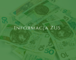 Na zielonym tle napis: Informacja ZUS. W tle banknoty.