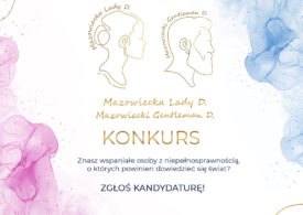 Plakat zachęcający do zgłaszania kandydatów do konkursów Mazowiecka Lady D. i Mazowiecki Gentleman D.