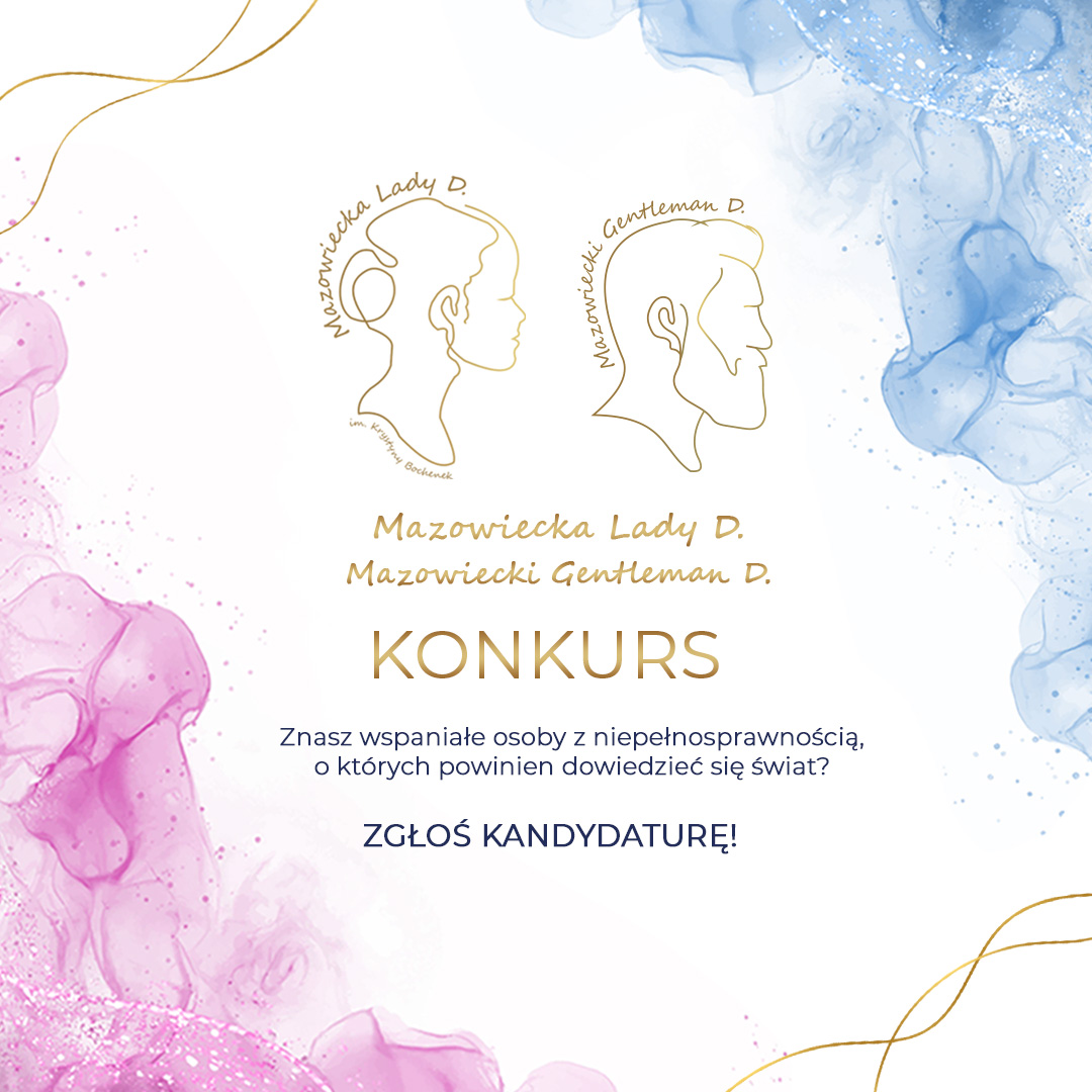 Plakat zachęcający do zgłaszania kandydatów do konkursów Mazowiecka Lady D. i Mazowiecki Gentleman D.