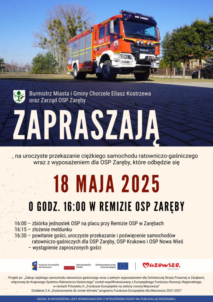 Plakat z zaproszeniem na uroczystość przekazania nowego wozu strażackiego dla OSP Zaręby.